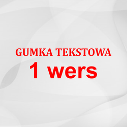 Gumka tekstowa 1 WERS