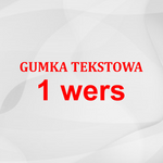 Gumka tekstowa 1 WERS